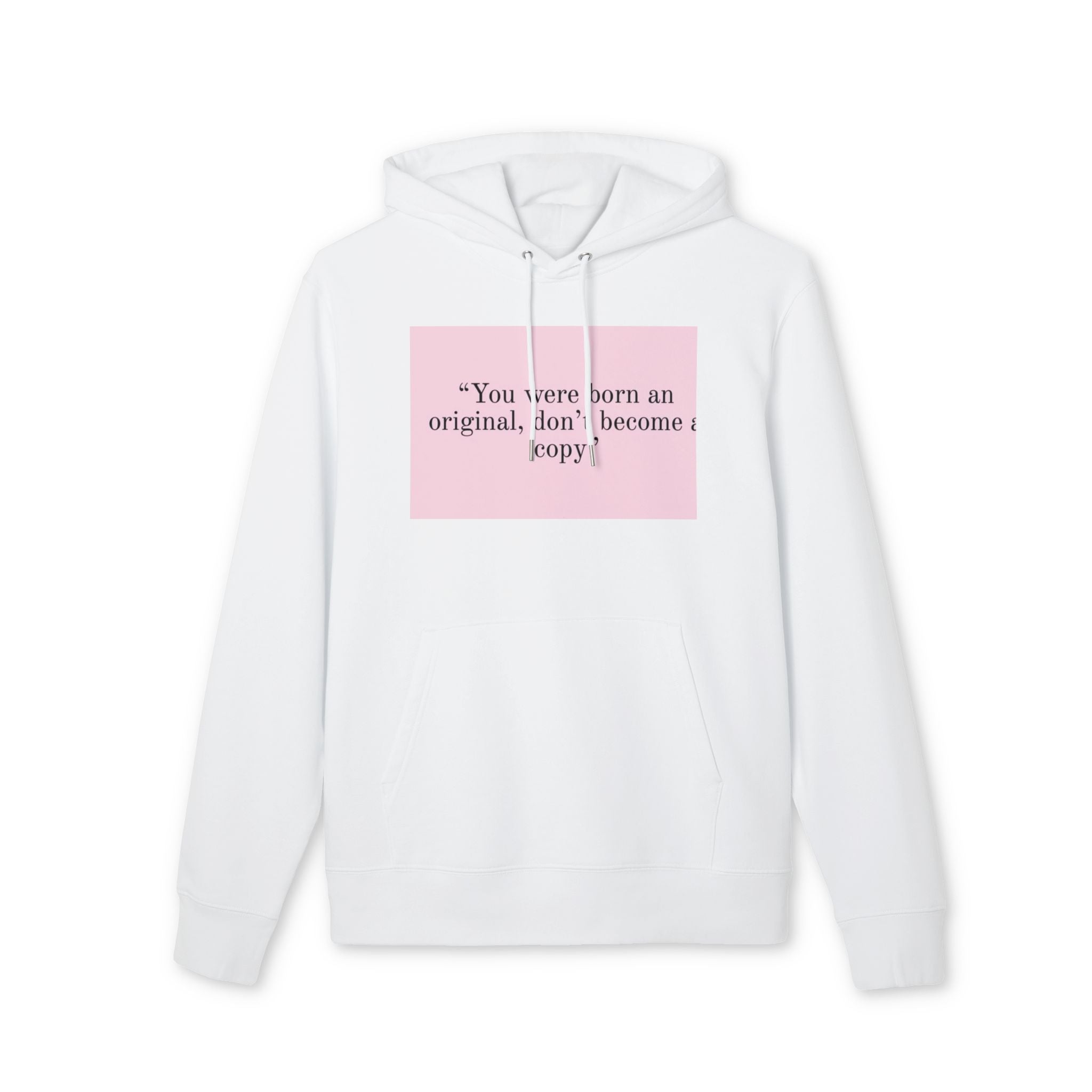 Born Original Quote Hoodie