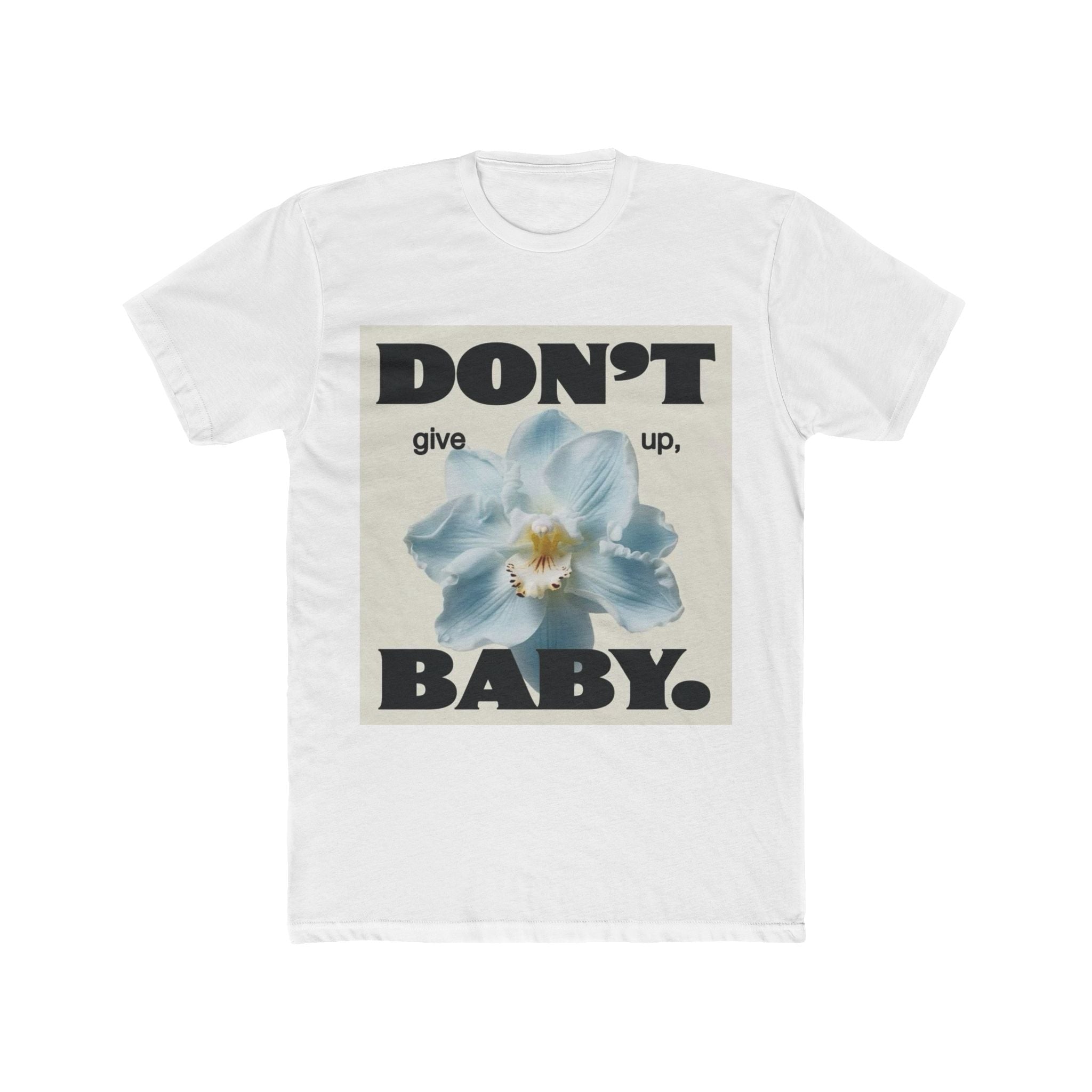 Don't Give Up Baby Floral Tee