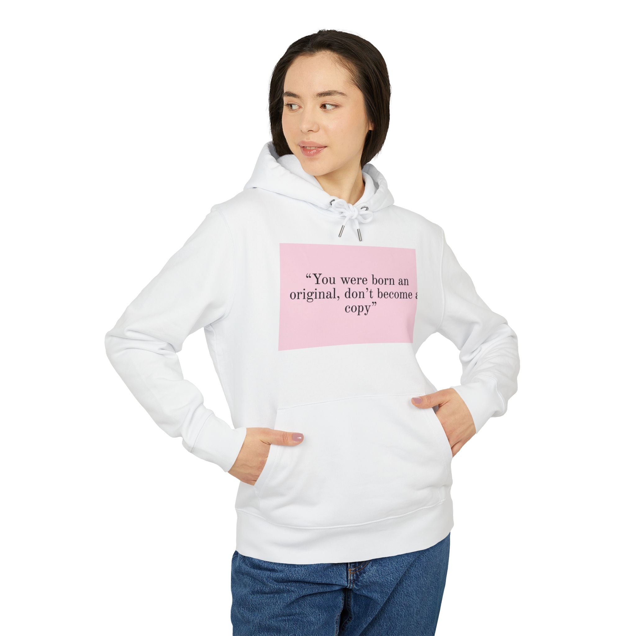 Inspirational Quote Hoodie — "You Were Born An Original" Motivational Pullover