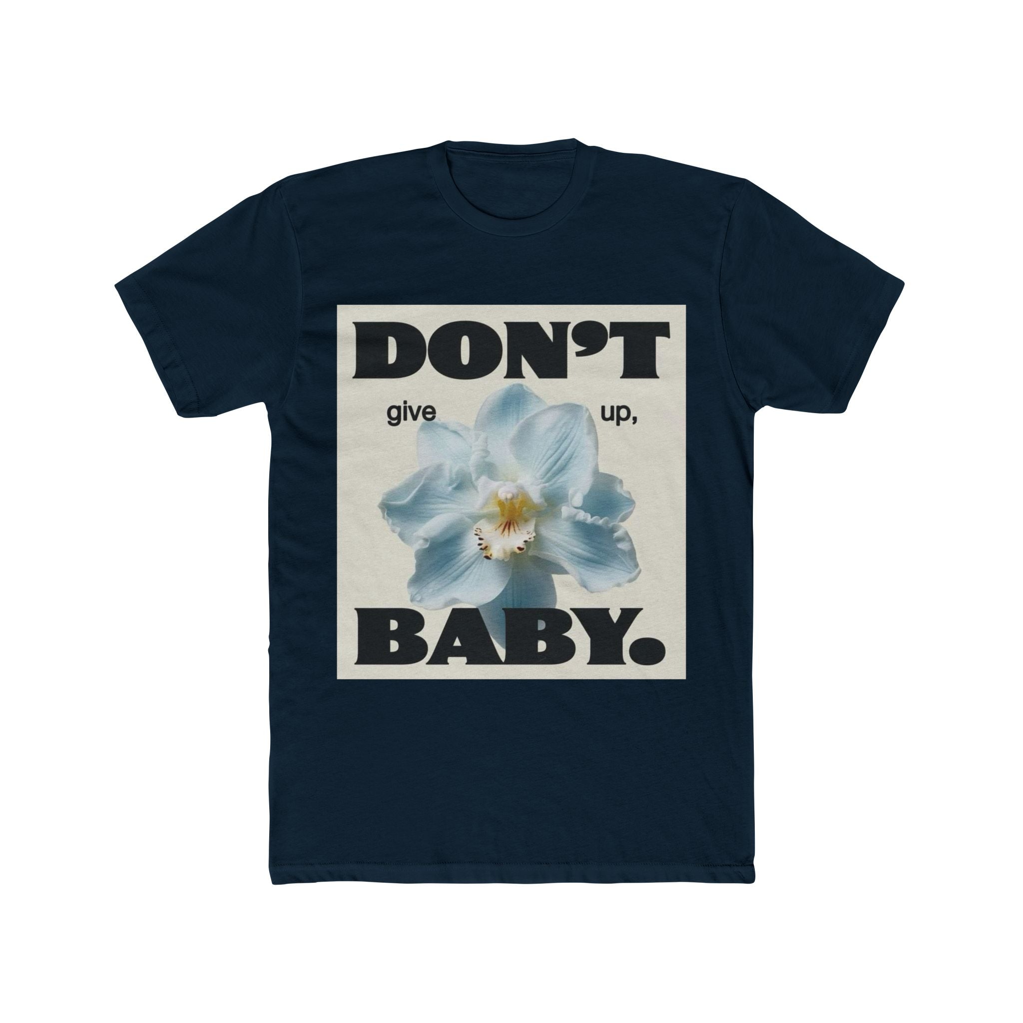 Don't Give Up Baby Floral Tee