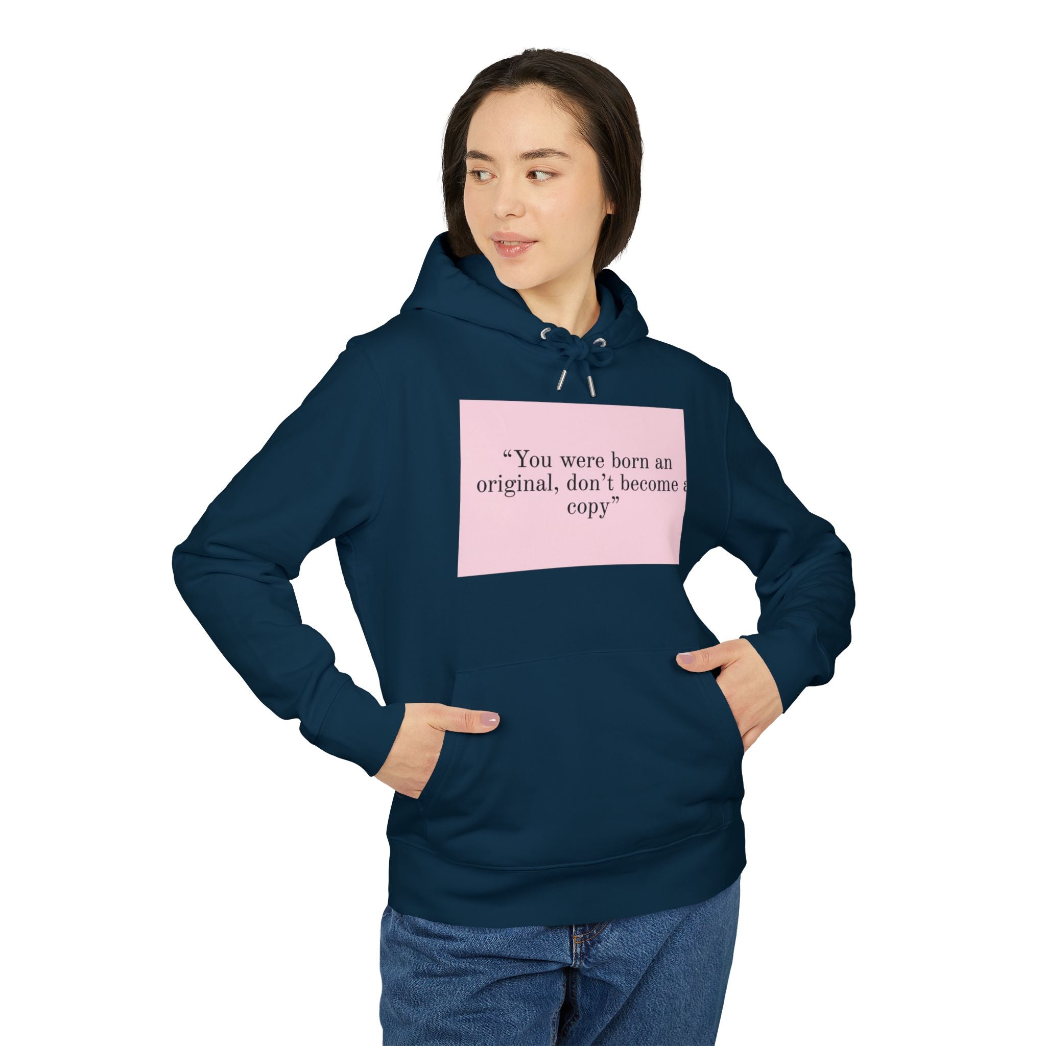 Inspirational Quote Hoodie — "You Were Born An Original" Motivational Pullover