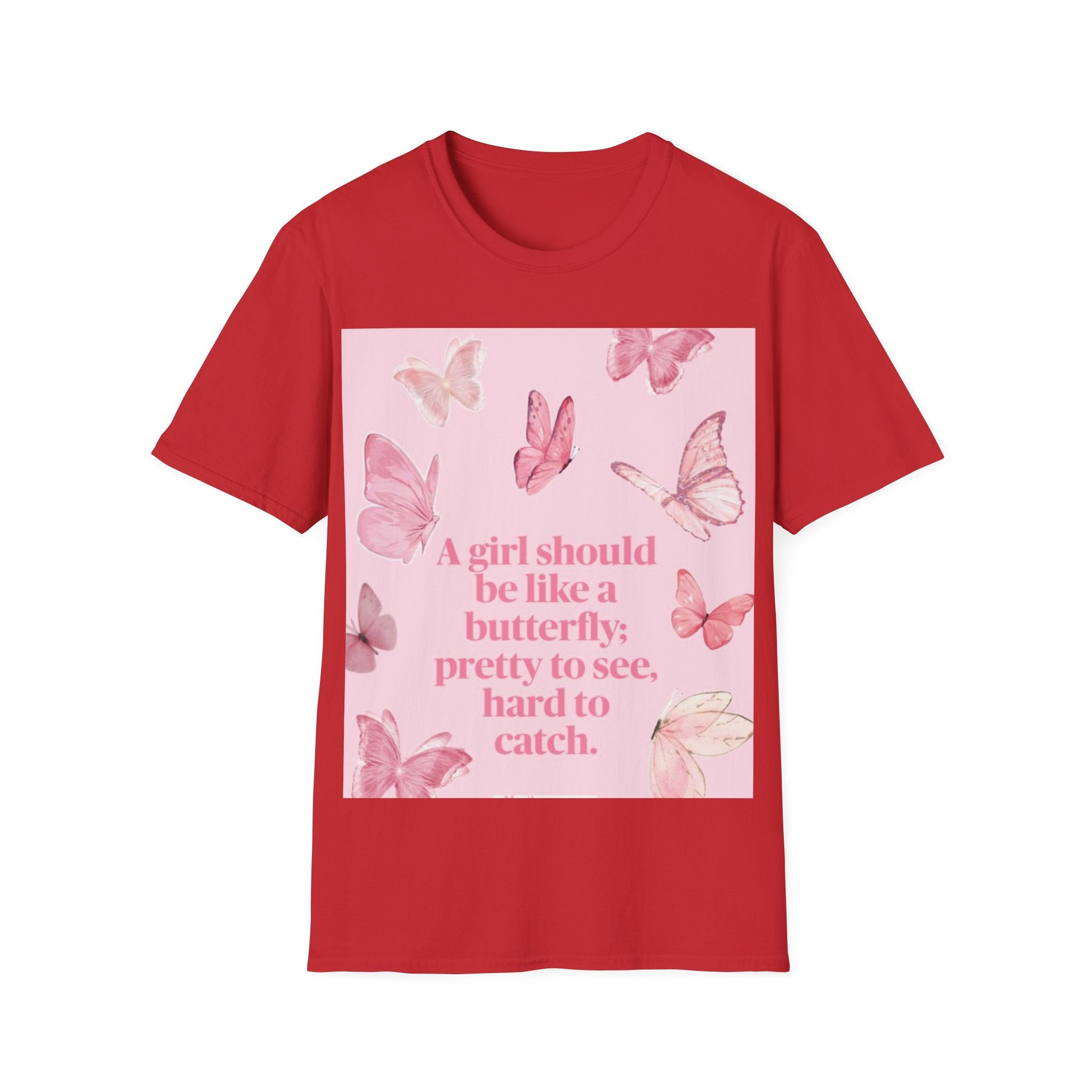 Pink Butterfly Quote Tee|Women's Butterfly Graphic T-Shirt|Inspirational Butterfly Shirt|A Girl Should Be Like Butterfly Tee|Feminine Quote Casual Tee|Butterfly Motivation T-Shirt|Pink Butterfly Women's Top|Positive Message Graphic Tee|Elegant Butterfly Print Shirt|Women's Inspirational Fashion Tee