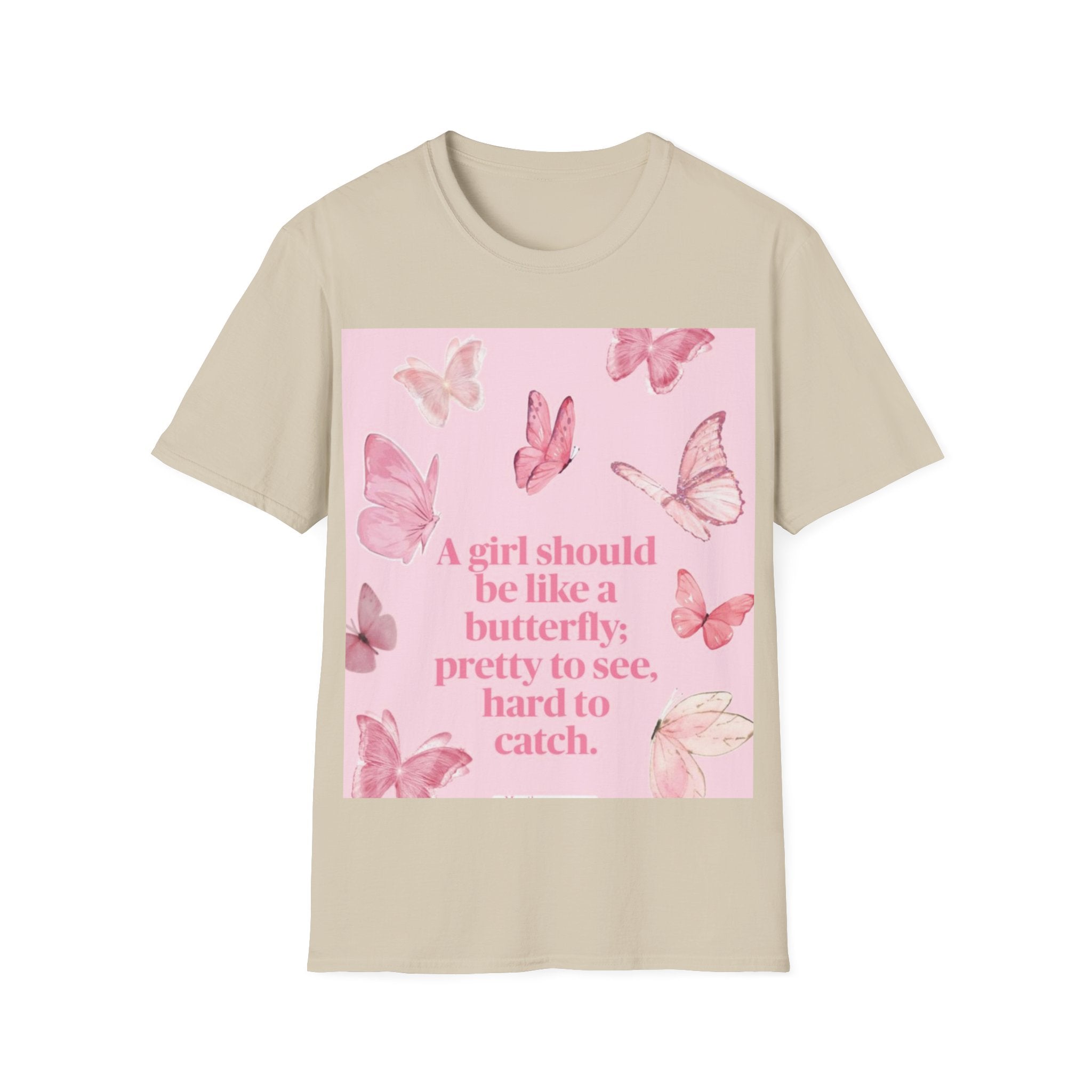 Pink Butterfly Quote Tee|Women's Butterfly Graphic T-Shirt|Inspirational Butterfly Shirt|A Girl Should Be Like Butterfly Tee|Feminine Quote Casual Tee|Butterfly Motivation T-Shirt|Pink Butterfly Women's Top|Positive Message Graphic Tee|Elegant Butterfly Print Shirt|Women's Inspirational Fashion Tee