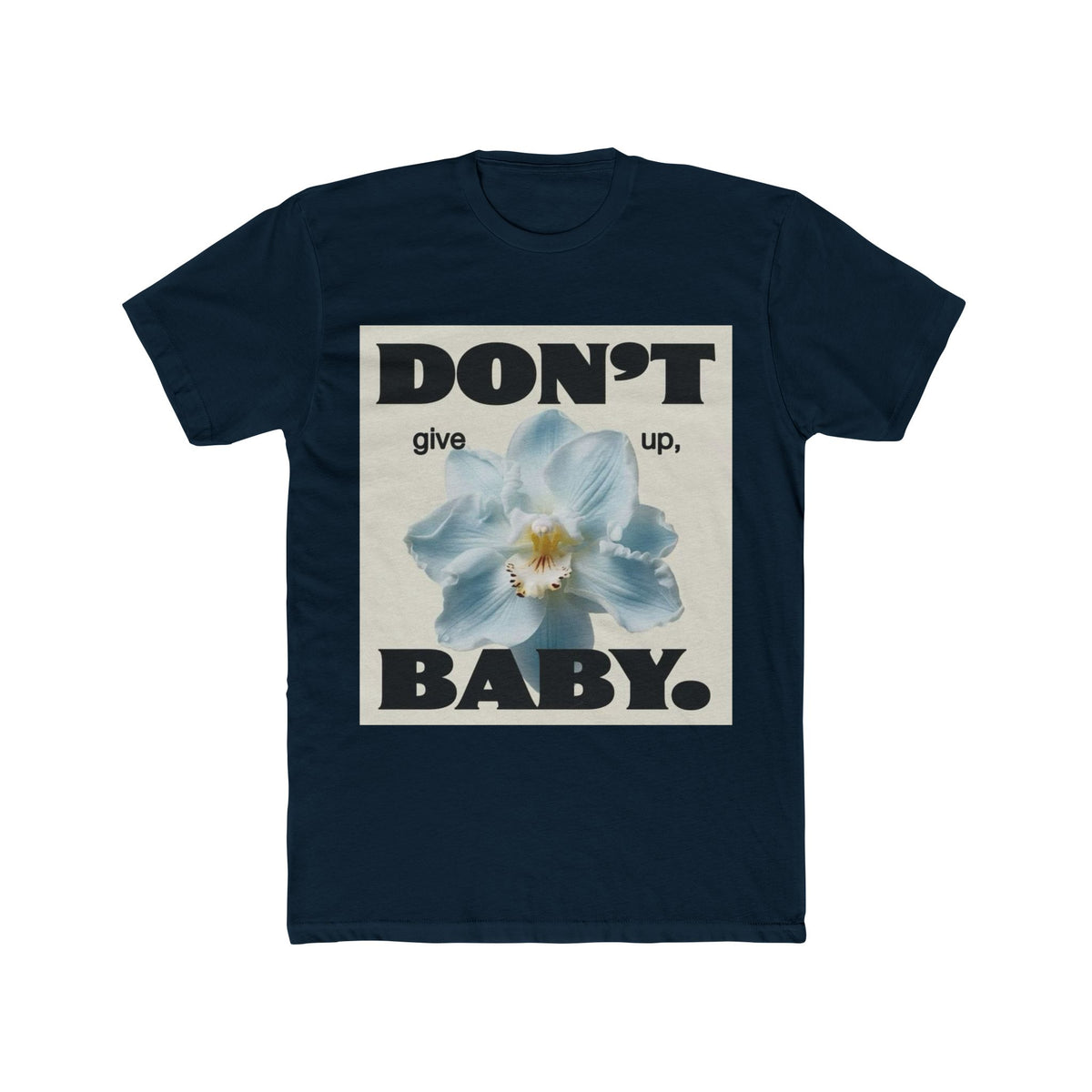 Don't Give Up Baby Tee|Floral Motivation Baby Shirt|Baby Inspirational Floral Tee|Never Give Up Baby T-Shirt|Floral Quote Kids Tee|Positive Message Baby Shirt|Baby Girl Floral Graphic Tee|Motivational Kids T-Shirt|Hope Floral Baby Tee|Encouragement Quote Baby Shirt