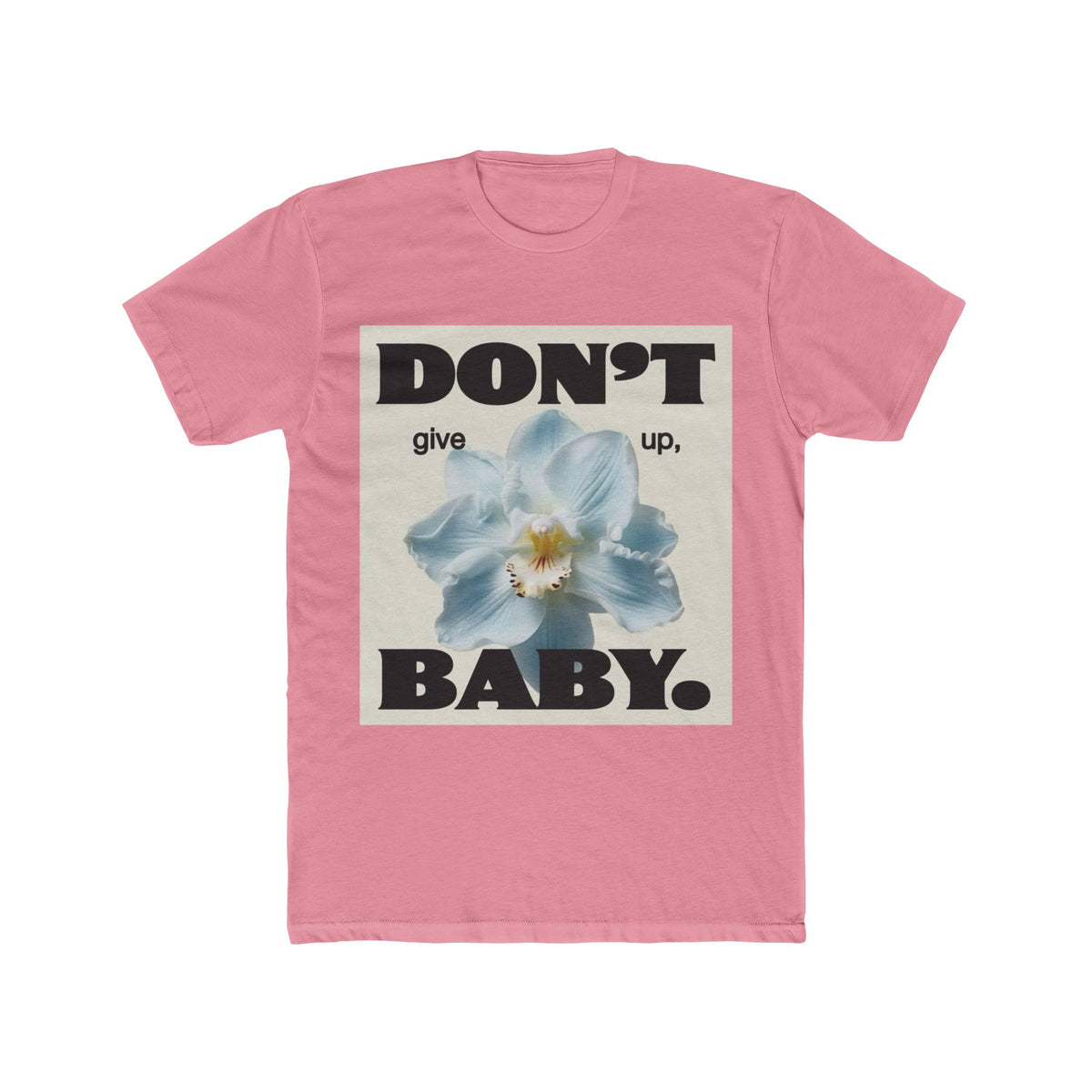 Don't Give Up Baby Tee|Floral Motivation Baby Shirt|Baby Inspirational Floral Tee|Never Give Up Baby T-Shirt|Floral Quote Kids Tee|Positive Message Baby Shirt|Baby Girl Floral Graphic Tee|Motivational Kids T-Shirt|Hope Floral Baby Tee|Encouragement Quote Baby Shirt