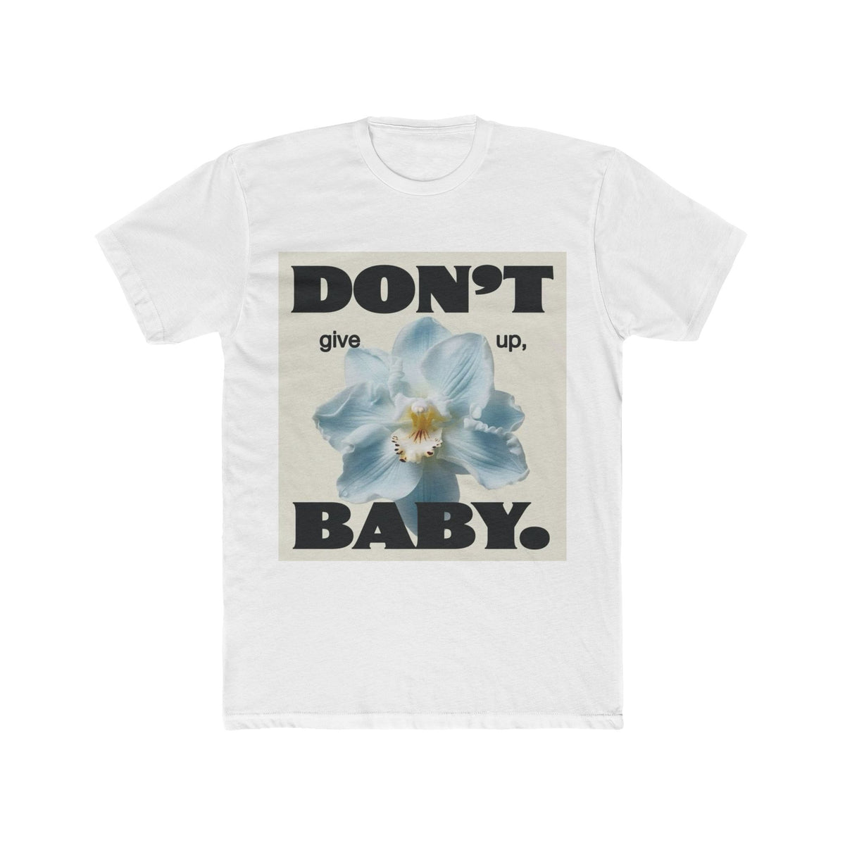 Don't Give Up Baby Tee|Floral Motivation Baby Shirt|Baby Inspirational Floral Tee|Never Give Up Baby T-Shirt|Floral Quote Kids Tee|Positive Message Baby Shirt|Baby Girl Floral Graphic Tee|Motivational Kids T-Shirt|Hope Floral Baby Tee|Encouragement Quote Baby Shirt